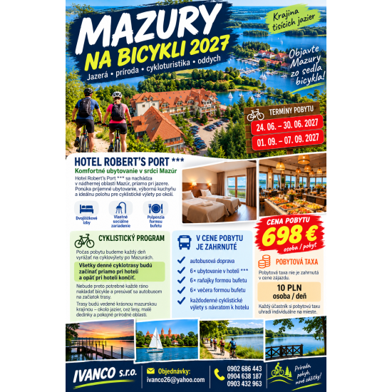 Mazury na bicykli – krajina tisícich jazier    24. 6. – 30. 6. 2027 a 1. 9. – 7. 9. 2027.